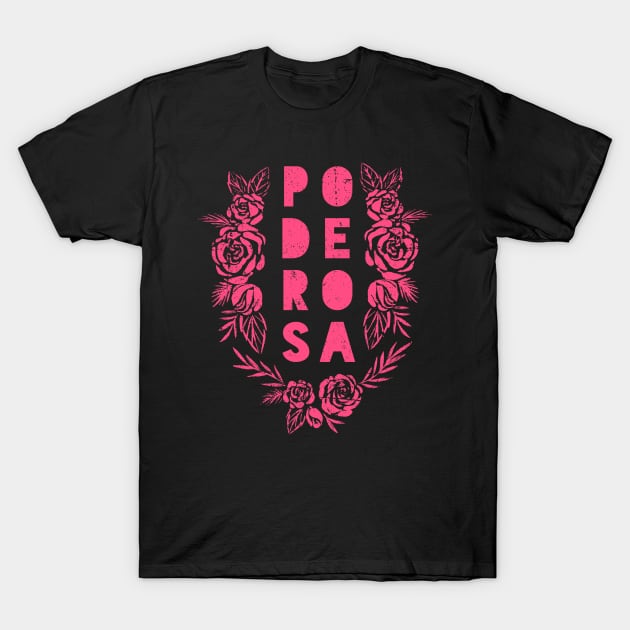 Poderosa - pink design T-Shirt by verde